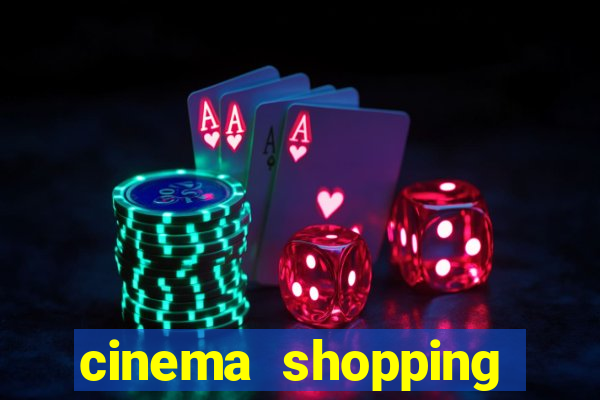 cinema shopping conquista sul